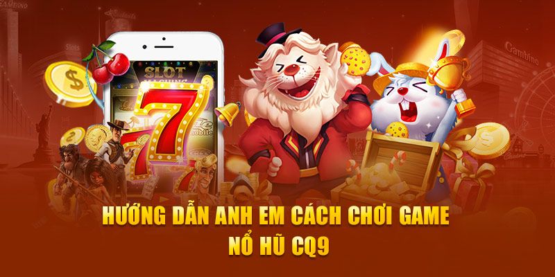 Nổ Hũ CQ9 Tại Bongvip